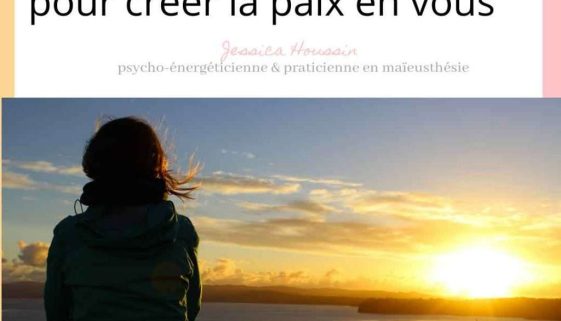 paix interieur, thérapie, autotherapie, psychologue, seul, blessures, ecoute de soi, lulumineuse, affirmations positives, paix, joie, retrouver, conscience
